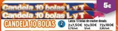 Oferta de Candela 10 Bolas por 5€ en La Traca