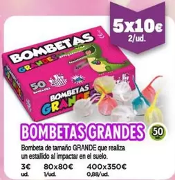 Oferta de Bombetas Grandes en La Traca