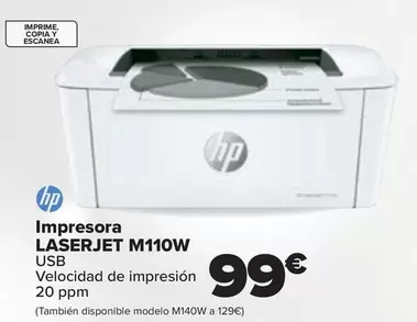 Oferta de HP - Impresora Laserjet M110W por 99€ en Carrefour