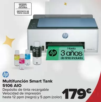 Oferta de HP - Multifuncion Smart Tank 5106 Aio por 179€ en Carrefour