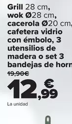 Oferta de San Ignacio  - Grill 28 Cm  Wok 28 Cm Cacerola 20 Cm Cafetera Vidrio Con Ã©mbolo 3 Utensilios De Madera O Set 3 Bandejas De Horno por 12,99€ en Carrefour