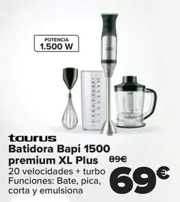 Oferta de Taurus - Batidora Bapi 1500 Premium Xl Plus por 69€ en Carrefour