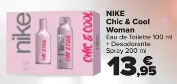 Oferta de Nike - Chic & Cool Woman por 13,95€ en Carrefour