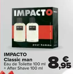 Oferta de Impacto - Classic Man por 8,95€ en Carrefour