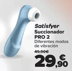 Oferta de Satisfyer - Succionador Pro 2 por 29,9€ en Carrefour