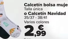 Oferta de Calceti­n Bolsa Mujer  O Calcetã­n Navidad  3537 - 3841 por 2,99€ en Carrefour