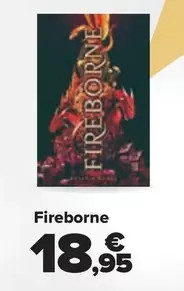 Oferta de Fireborne por 18,95€ en Carrefour