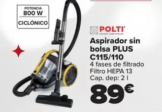 Oferta de Polti - Aspirador Sin Bolsa Plus C115-110 por 89€ en Carrefour