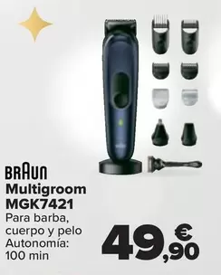 Oferta de Braun - Multigroom MGK7421 por 49,9€ en Carrefour