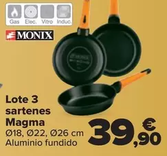 Oferta de Monix - Lote 3 Sartenes Magma por 39,9€ en Carrefour