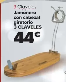 Oferta de 3 Claveles - Jamonero  Con Cabezal Giratorio  por 44€ en Carrefour