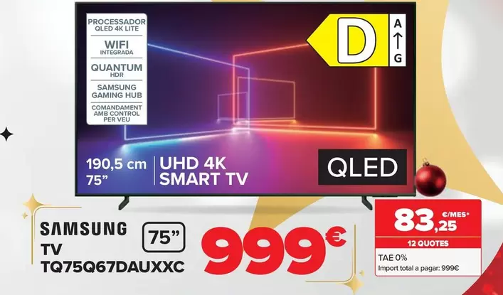 Oferta de Samsung - Tv TQ75Q67DAUXXC por 999€ en Carrefour