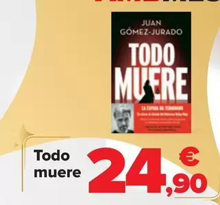 Oferta de Todo Muere por 24,9€ en Carrefour