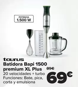 Oferta de Taurus - Batidora Bapi 1500 Premium Xl Plus por 69€ en Carrefour