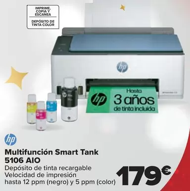 Oferta de HP - Multifuncion Smart Tank 5106 Aio por 179€ en Carrefour