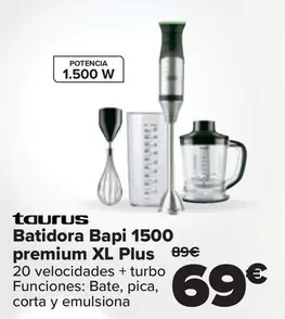 Oferta de Taurus - Batidora Bapi 1500 Premium Xl Plus por 69€ en Carrefour