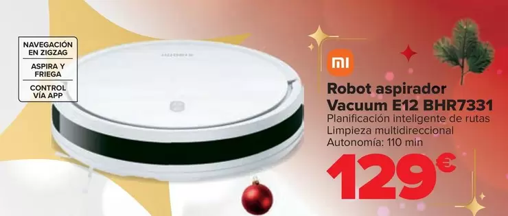 Oferta de Xiaomi - Robot Aspirador Vacuum E12 BHR7331 por 129€ en Carrefour