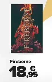 Oferta de Fireborne por 18,95€ en Carrefour