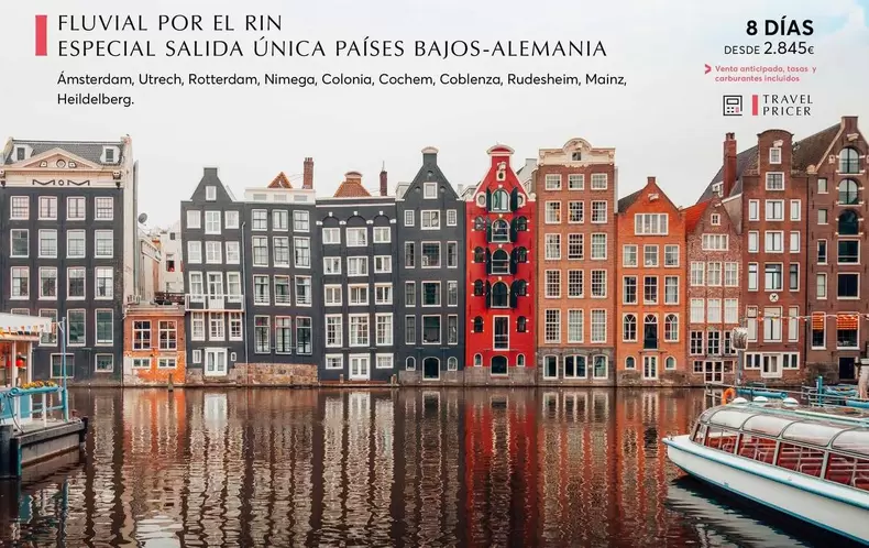 Oferta de Fluvial Por El Rin Especial Salida Unica Paises Bajos-Alemania por 2845€ en Nautalia Viajes