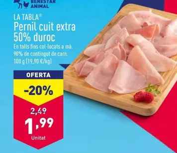 Oferta de La Tabla - Jamón Cocido Extra 50% Duroc por 1,99€ en ALDI