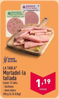 Oferta de La Tabla - Mortadela En Lonchas por 1,19€ en ALDI