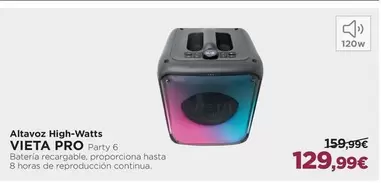 Oferta de Vieta - Altavoz High-watts por 129,99€ en El Corte Inglés