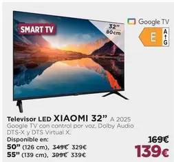 Oferta de Xiaomi - Televisor Led 32" A 2025 por 139€ en El Corte Inglés