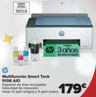 Oferta de HP - Multifuncion Smart Tank 5106 Aio por 179€ en Carrefour