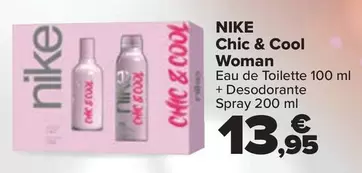 Oferta de Nike - Chic & Cool Woman por 13,95€ en Carrefour