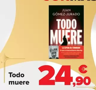 Oferta de Todo Muere por 24,9€ en Carrefour