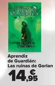 Oferta de Aprendiz  De Guardian  Las Ruinas De Gorlan por 14,95€ en Carrefour