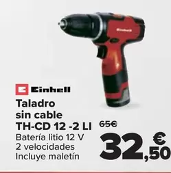 Oferta de Einhell - Taladro Sin Cable Th-cd 12-2 Li por 32,5€ en Carrefour