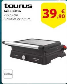 Oferta de Taurus - Grill Bistro por 39,9€ en Alcampo