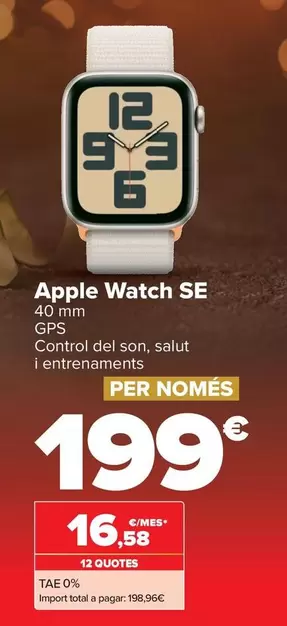 Oferta de Apple - Watch Se por 199€ en Carrefour