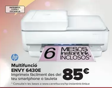 Oferta de Hp - Multifuncion Envy 6430E por 85€ en Carrefour