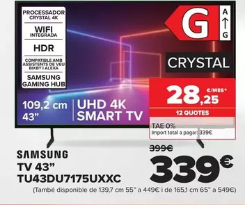 Oferta de Samsung - Tv 43" TU43DU7175UXXC por 339€ en Carrefour