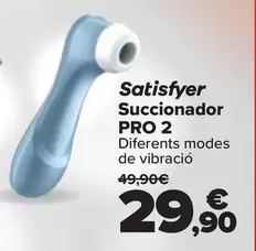 Oferta de Satisfyer - Succionador Pro 2 por 29,9€ en Carrefour