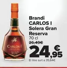 Oferta de Carlos I - Brandy Solera Gran Reserva por 24,95€ en Carrefour