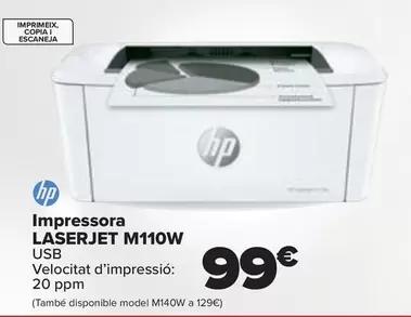 Oferta de HP - Impresora Laserjet M110W por 99€ en Carrefour