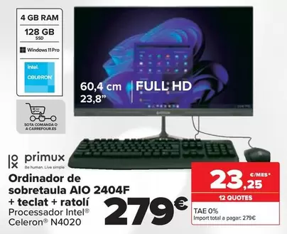 Oferta de Primux - Ordenador Sobremesa AIO 2404F + Teclado + Raton por 279€ en Carrefour