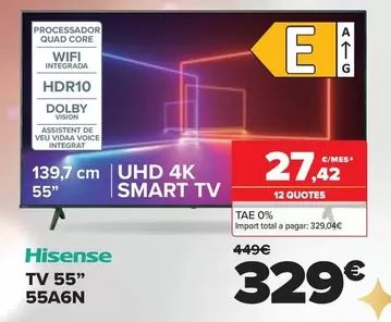 Oferta de Hisense - Tv 55 55A6N por 329€ en Carrefour