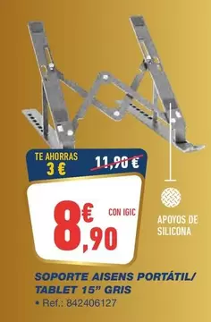 Oferta de Aisens - Soporte Portatil/Tablet 15" Grs por 8,9€ en Bureau Vallée