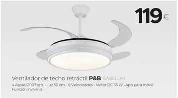 Oferta de P&B - Ventilador De Techo Retractil Isabella-L por 119€ en Tien 21