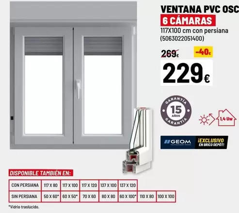 Oferta de PVC - Ventana Pvc Osc 6 Camaras por 229€ en Brico Depôt