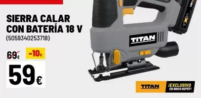 Oferta de Sierra - Sierra Calar Con Batería 18 V por 59€ en Brico Depôt