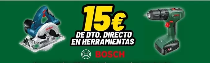 Oferta de Bosch - De Pto. Directo En Herramientas por 15€ en Brico Depôt