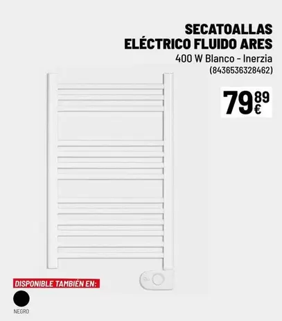 Oferta de Blanco - Secatoallas Eléctrico Fluido Ares por 79,89€ en Brico Depôt