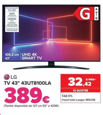 Oferta de LG - Tv 43"43Ut8100La por 389€ en Carrefour