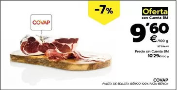 Oferta de Covap - Paleta De Bellota Iberico 100% Raza Iberica por 10,29€ en BM Supermercados