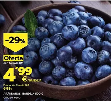 Oferta de Arandanos por 6,99€ en BM Supermercados